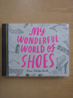Nina Chakrabarti - My Wonderful World of Shoes