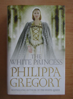Philippa Gregory - The White Princess