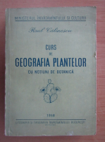 Raul Calinescu - Curs de geografia plantelor