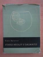 Sime Batovic - Stariji neolit u dalmaciji