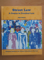 Street Law. A Course in Practical Law
