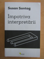 Susan Sontag - Impotriva interpretarii