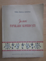 Vera Proca Ciortea - Jocuri populare romanesti (lipsa planse si partituri)