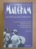 William Somerset Maugham - Les Nouvelles Completes