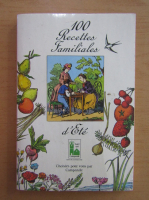 100 Recettes Familiales d'Ete