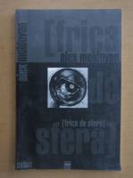Alex Moldovan - Frica de sfera