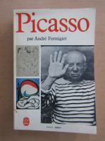 Andre Fermigier - Picasso
