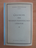 Basil Munteanu - Geschichte Der Neueren Rumanischen Literatur (volumul 1)
