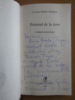 Cassian Maria Spiridon - Pornind de la zero (cu autograful autorului)