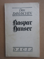 Dan Damaschin - Kaspar Hauser