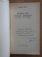 Dumitru Micu - Opera lui Tudor Arghezi (cu autograful autorului)