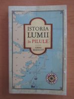 Emma Marriott - Istoria lumii in pilule