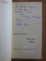 Anticariat: Eugen Frunza - Cantece albe (cu autograful autorului)