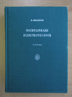 Eugen Philippow - Nichtlineare Elektrotechnik (volumul 12)