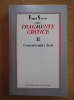 Anticariat: Eugen Simion - Fragmente critice (volumul 2)