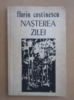 Florin Costinescu - Nasterea zilei