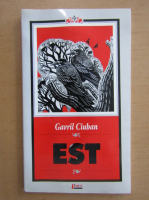 Gavril Ciuban - Est (editie bilingva)