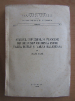 Ioana Pana - Studiul depozitelor pliocene din regiunea cuprinsa intre Valea Buzau si Valea Balaneasa