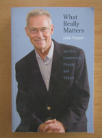 John E. Pepper Jr. - What Really Matters