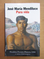Jose Maria Mendiluce - Pura Vida