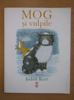 Judith Kerr - Mog si vulpile