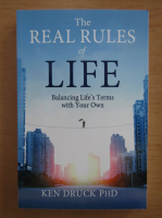 Ken Druck - The Real Rules of Life