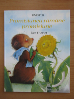 Knister, Eve Tharlet - Promisiunea ramane promisiune