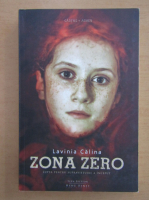 Lavinia Calina - Zona zero