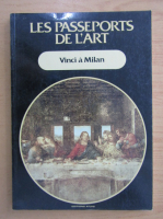 Les passeports de l'art. Vinci a Milan