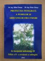 Mihai Tomsa - Protectia integrata a pomilor si arbustilor fructiferi la inceputul mileniului III