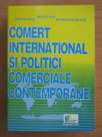 Nicolae Suta - Comert international si politici comerciale contemporane