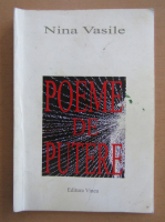 Nina Vasile - Poeme de putere