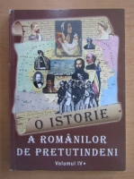 O istorie a romanilor de pretitundeni (volumul 4)
