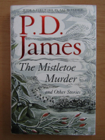 P. D. James - The Mistletoe Murder and Other Stories