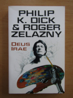 Philip K. Dick, Roger Zelazny - Deus Irae