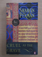 Sharon Penman - Cruel as the grave