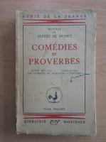 Alfred de Musset - Oeuvres, volumul 1. Comedies et proverbes