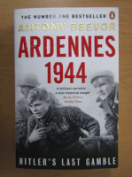 Anthony Beevor - Ardennes 1944