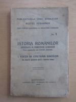 Constantin Moisil - Istoria romanilor, nr. 1. Viata si cultura dacilor