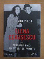 Anticariat: Cosmin Popa - Elena Ceausescu