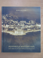 Doina Pauleanu - Peninsula misterioasa. Incursiune in istoriile Constantei