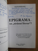 Elis Rapeanu - Epigrama, un stranut literar? (cu autograful autorului)