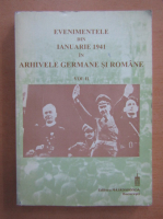 Evenimentele din ianuarie 1941 in arhivele germane si romane (volumul 2)