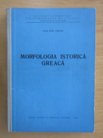 Felicia Vant Stef. - Morfologia istorica greaca 