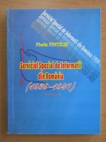 Florin Pintilie - Serviciul special de informatii din Romania 1939-1947, volumul 2. Documente