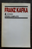 Franz Kafka - Opere complete, volumul 4. Scrisori
