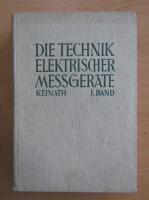 Georg Keinath - Die technik elektrischer messgerate