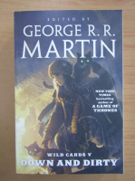 George R. R. Martin - Down and Dirty