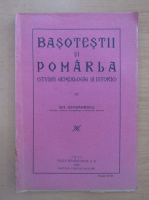 Gh. Ghibanescu - Basotestii si Pomarla. Studiu genealogic si istoric