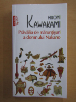 Hiromi Kawakami - Pravalia de maruntisuri a domnului Nakano